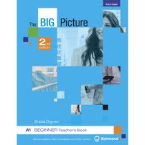 Livro - The Big Picture A1 - Beginner - Teacher's Book Livro - The Big Picture A1 - Beginner - Teacher's Book