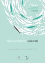 Livro - The Chosen: O que significa ser escolhido? – Devocional oficial para os fãs da série (Temporada 1)