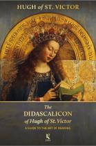 Livro - The Didascalicon of Hugh of St. Victor: A Guide to the Art of Reading Livro - The Didascalicon of Hugh of St. Victor: A Guide to the Art of Reading