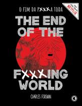 Livro - The End of the Fucking World Livro - The End of the Fucking World