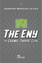 Livro - The Eny em Cosmic Tropic City Livro - The Eny em Cosmic Tropic City