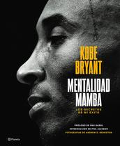 Livro The Mamba Mentality: Meus Segredos de Sucesso - Planeta Publishing