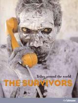 Livro - The Survivors - Tribes around the world Livro - The Survivors - Tribes around the world