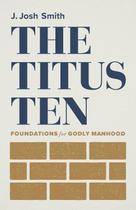 Livro The Titus Ten: Fundamentos para a Masculinidade Divina - B&H Books