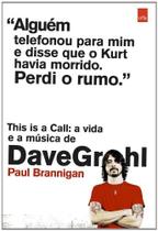 Livro - This is a call: A vida e a música de Dave Grohl