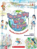 Livro - This is the way we go to school - a bookabout children around the world