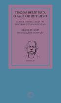 Livro - Thomas Bernhard: o fazedor de teatro Livro - Thomas Bernhard: o fazedor de teatro
