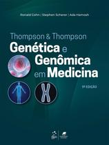 Livro - Thompson & Thompson Genética e Genômica Em Medicina Livro - Thompson & Thompson Genética e Genômica Em Medicina