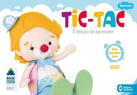Livro - Tic-tac - É tempo de aprender - Meu primeiro livro - Volume inicial - Educação infantil