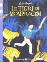 Livro - Tigri Di Mompracem, Le - Letture Graduate Eli Giovani A2 - Downloadable Multimedia Livro - Tigri Di Mompracem, Le - Letture Graduate Eli Giovani A2 - Downloadable Multimedia