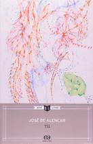 Livro Til por José de Alencar (autor) editora ática Livro Til por José de Alencar (autor) editora ática