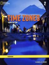 Livro - Time Zones 2 Workbook - 3Rd Ed - NATGEO & CENGAGE ELT Livro - Time Zones 2 Workbook - 3Rd Ed - NATGEO & CENGAGE ELT