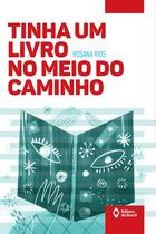 Livro - Tinha um livro no meio do caminho
