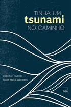 Livro - Tinha um tsunami no caminho Livro - Tinha um tsunami no caminho