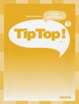 Livro - Tip Top! 1 - Guide De Classe - DIDIER/ HATIER