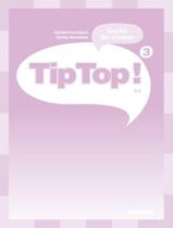 Livro - Tip Top! 3 - Guide De Classe Livro - Tip Top! 3 - Guide De Classe