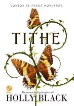 Livro - Tithe (Vol. 1 Contos de fadas modernos)