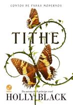 Livro - Tithe (Vol. 1 Contos de fadas modernos) Livro - Tithe (Vol. 1 Contos de fadas modernos)