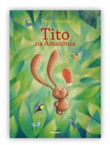 Livro - Tito na Amazônia Livro - Tito na Amazônia