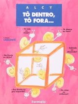 Livro - Tô dentro, tô fora...