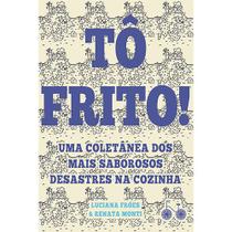 Livro - Tô frito