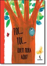 Livro - Toc... toc... Quem mora aqui?