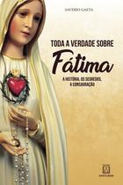 Livro - Toda a verdade sobre Fátima Livro - Toda a verdade sobre Fátima