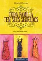 Livro - Toda Família Tem Seus Segredos Livro - Toda Família Tem Seus Segredos