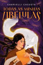 Livro - Todas as minhas libélulas — Dark fantasy com pôster, marca-página e ilustrações internas Livro - Todas as minhas libélulas — Dark fantasy com pôster, marca-página e ilustrações internas
