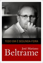 Livro - Todo dia é segunda-feira