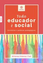 Livro - Todo educador é social: