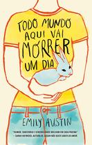 Livro - Todo mundo aqui vai morrer um dia