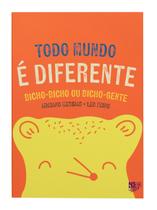 Livro - TODO MUNDO É DIFERENTE: BICHO-BICHO OU BICHO-GENTE Livro - TODO MUNDO É DIFERENTE: BICHO-BICHO OU BICHO-GENTE