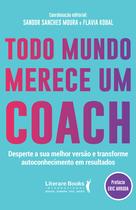Livro - Todo mundo merece um coach Livro - Todo mundo merece um coach
