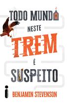 Livro - Todo mundo neste trem é suspeito Livro - Todo mundo neste trem é suspeito