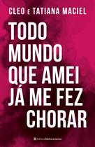 Livro - Todo mundo que amei já me fez chorar Livro - Todo mundo que amei já me fez chorar