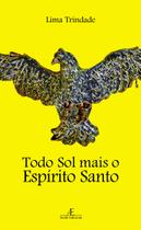 Livro - Todo Sol mais o Espírito Santo Livro - Todo Sol mais o Espírito Santo