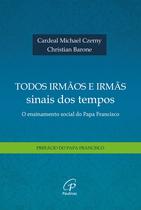 Livro - Todos irmãos e irmãs, sinais dos tempos