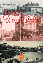 Livro - Todos os centros da Paulicéia