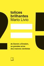 Livro - Tolices Brilhantes Livro - Tolices Brilhantes