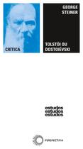 Livro - Tolstói ou Dostoiévski Livro - Tolstói ou Dostoiévski
