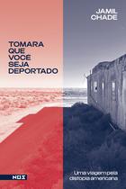 Livro - Tomara que você seja deportado Livro - Tomara que você seja deportado