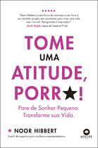 Livro - Tome uma atitude, porr*!