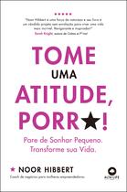 Livro - Tome uma atitude, porr*! Livro - Tome uma atitude, porr*!