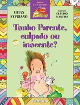 Livro - Tonho parente, culpado ou inocente? Livro - Tonho parente, culpado ou inocente?