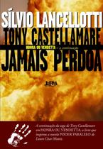 Livro - Tony Castellamare jamais perdoa
