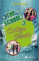 Livro - Top school - Volume 3 - Código secreto