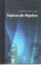 Livro - Tópicos de Álgebra Livro - Tópicos de Álgebra