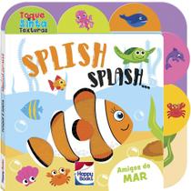 Livro - Toque e Sinta as Texturas: SPLISH-SPLASH!