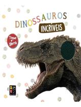Livro - Toque E Sinta - Dinossauros Incriveis